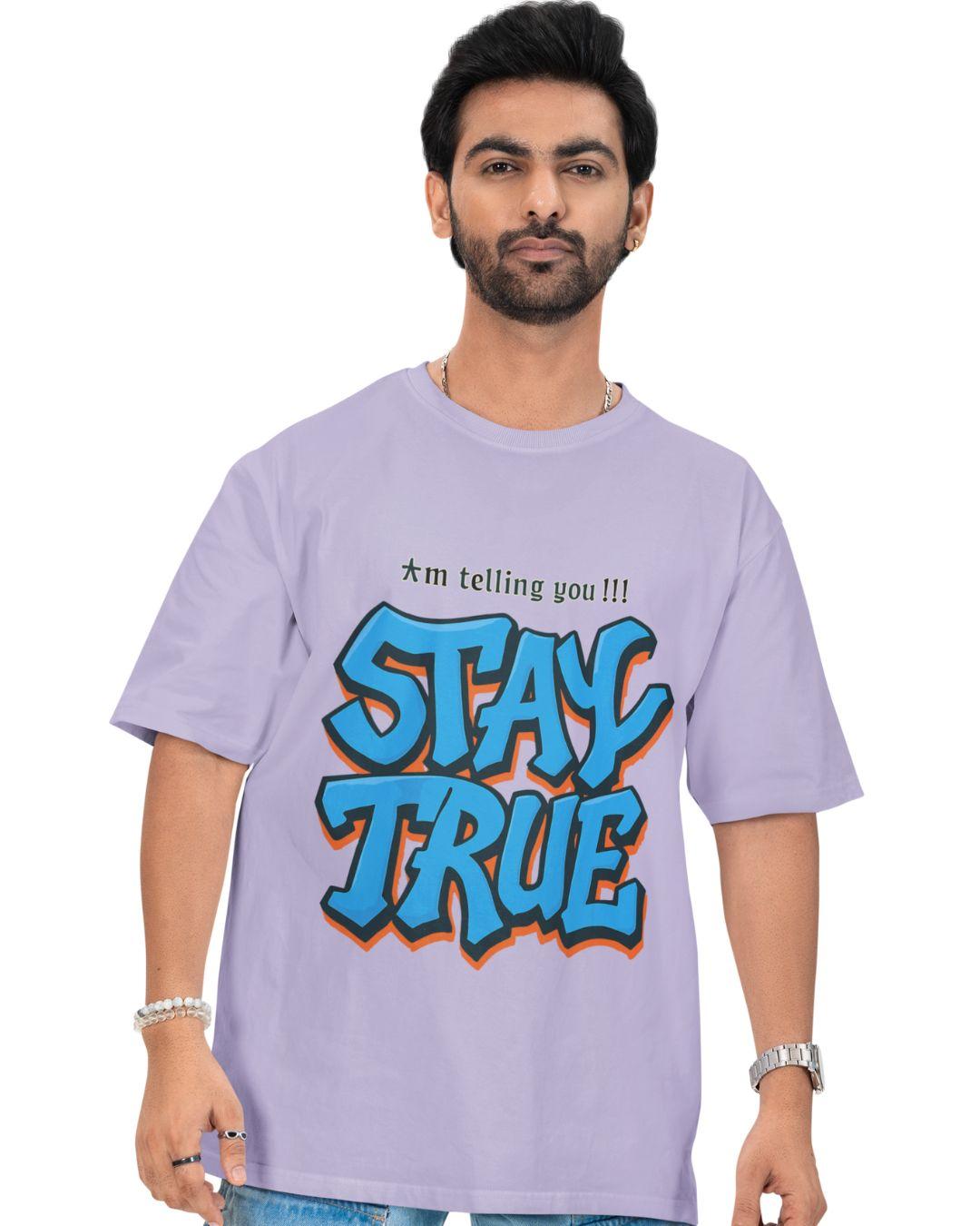 Stay True Unisex Oversized T-Shirt