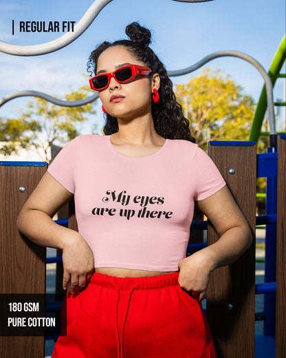 My Eyes Women's Crop Top