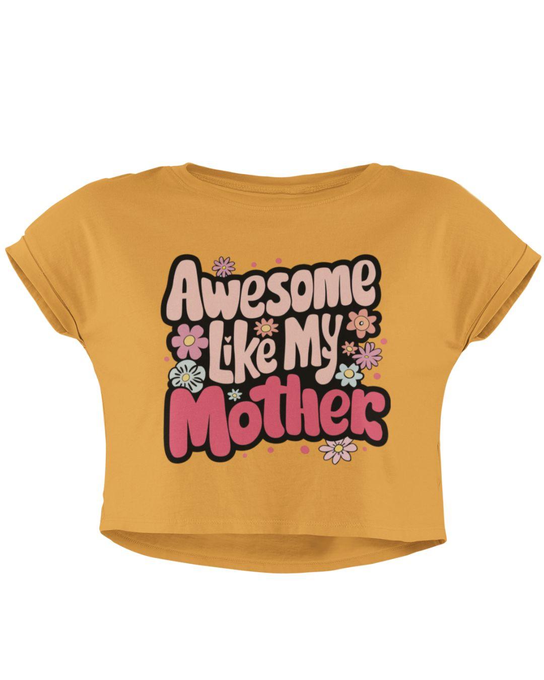Awesome Mother Women's Crop Top