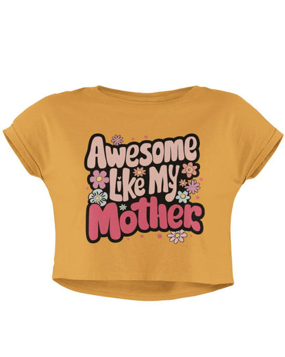 Awesome Mother Women's Crop Top
