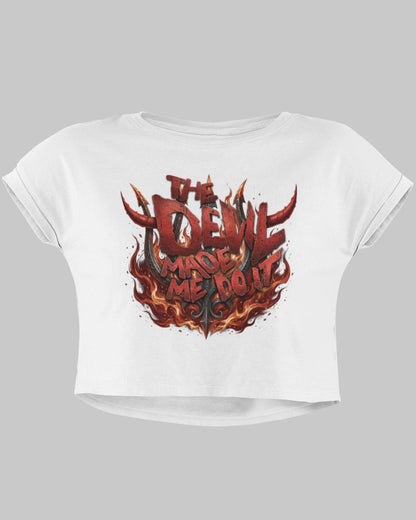 Devil Made Me Do It Crop Top - -